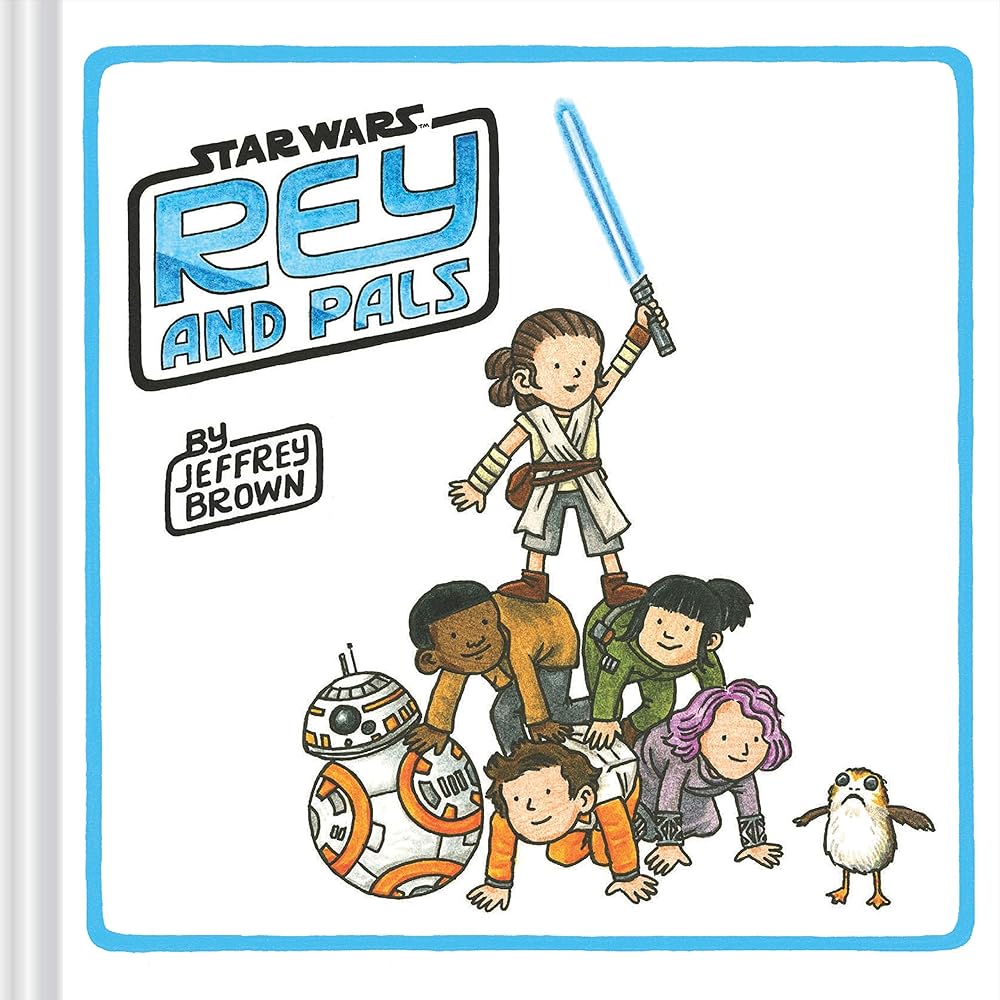 Rey and Pals: (Darth Vader and Son Series, Funny Star Wars Book for Kids and Adults) (Star Wars x Chronicle Books) cover image
