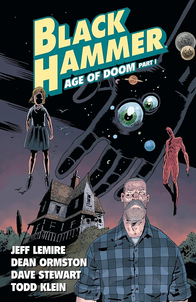 Black Hammer Volume 3: Age of Doom Part One cover image