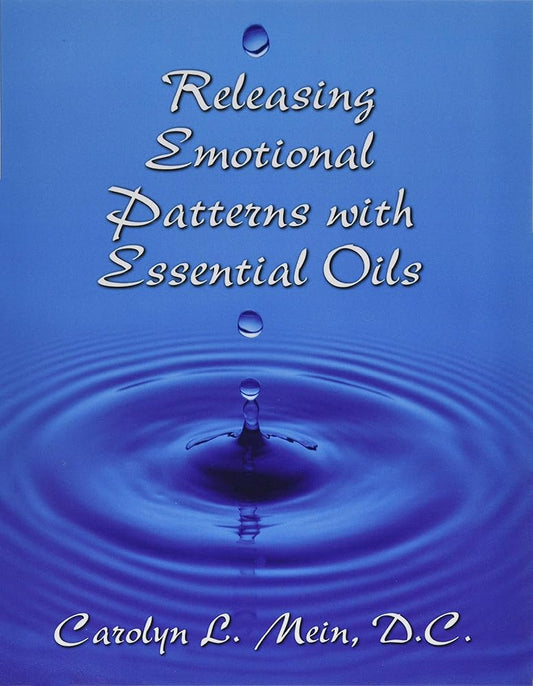 Releasing Emotional Patterns with Essential Oils (2017 Edition): 2017 Edition cover image