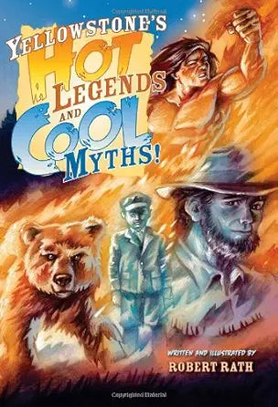 Yellowstone's Hot Legends and Cool Myths cover image