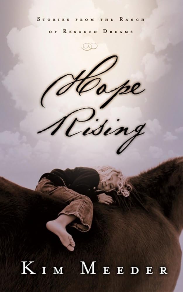 Hope Rising: Stories from the Ranch of Rescued Dreams cover image