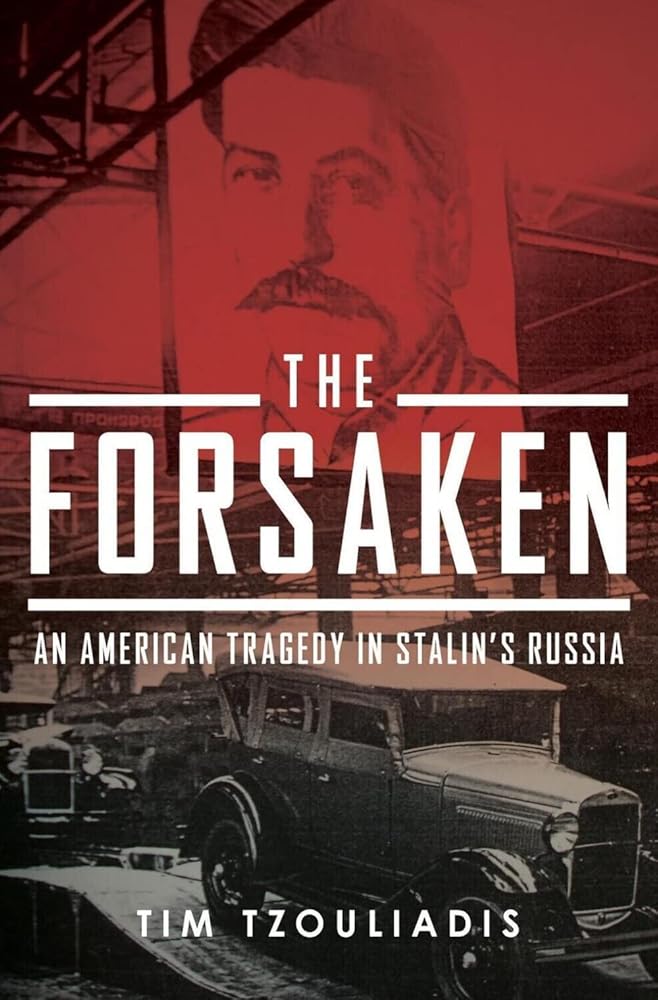 The Forsaken: An American Tragedy in Stalin's Russia cover image