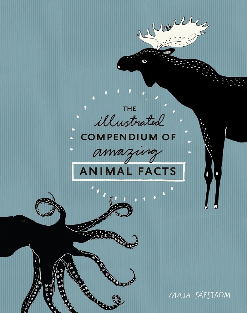 The Illustrated Compendium of Amazing Animal Facts cover image