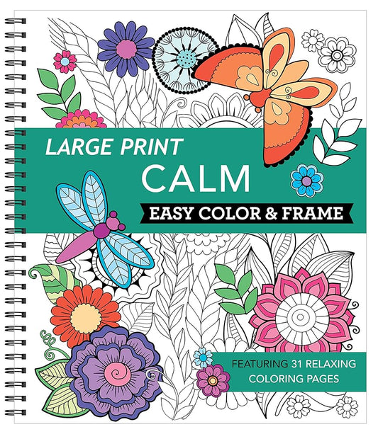 Large Print Easy Color & Frame - Calm (Stress Free Coloring Book) cover image