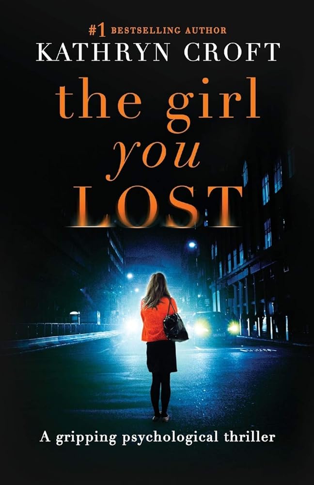 The Girl You Lost: A gripping psychological thriller cover image