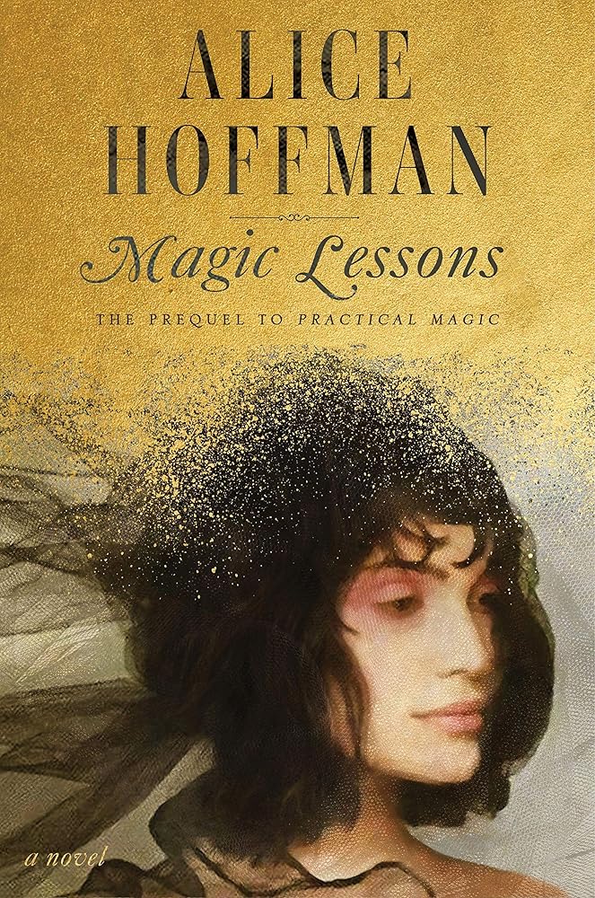Magic Lessons: The Prequel to Practical Magic (1) (The Practical Magic Series) cover image