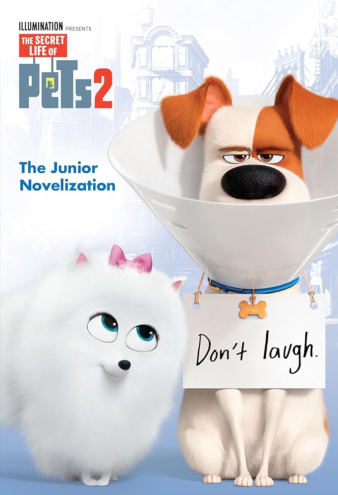 The Secret Life of Pets 2 Junior Novelization (The Secret Life of Pets 2) cover image